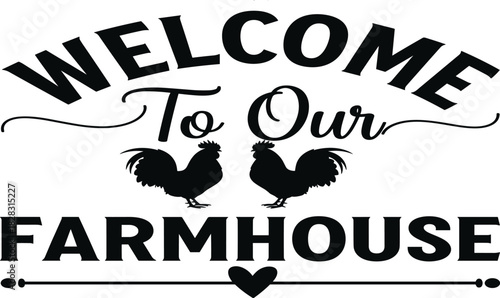 Rustic farmhouse welcome sign with roosters, heart, and decorative typography for country home decor and vintage rural wall art.