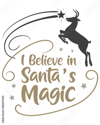 I Believe In Santas Magic T Shirt Design 