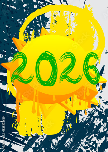 2026 graffiti. Abstract modern street art decoration performed in urban painting style.