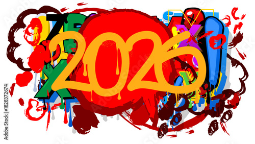 2026 graffiti. Abstract modern street art decoration performed in urban painting style.