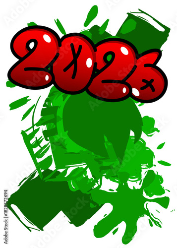 2026 graffiti. Abstract modern street art decoration performed in urban painting style.