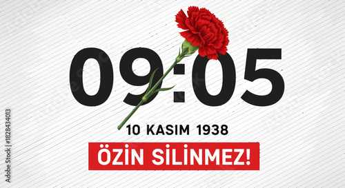 Commemorative image for Mustafa Kemal Atatürk's death showing 09:05 with a red carnation and date November 10, 1938.
