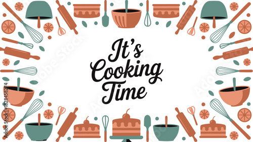 It's Cooking Time with Baking Utensils, Bowls, and Cake Border on a White Background