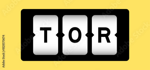 Black color in word TOR (abbreviation of terms of reference) on slot banner with yellow color background