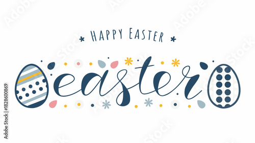 Happy easter greeting featuring decorative eggs and colorful floral elements in a playful hand drawn style