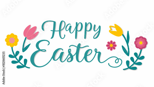 Happy easter greeting with colorful spring flowers and decorative foliage on a white background