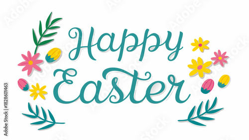 Happy easter greeting with festive floral and egg decorations in a cheerful springtime design