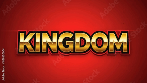 Golden "KINGDOM" Text Effect on a Red Background, Illustrating a Sense of Royalty and Power