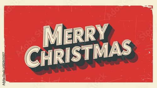 Old-fashioned Merry Christmas greeting with three-dimensional letters and a vintage textured paper effect on a red background