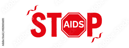 Bold "STOP AIDS" message in grunge style. Features "AIDS" within a red stop sign on black. Ideal as an EPS, JPG, or transparent PNG for awareness campaigns.