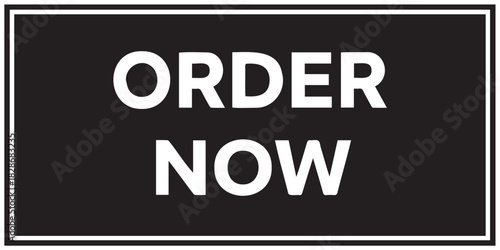 Order Now message on black banner