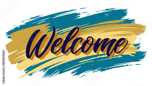 Elegant welcome text with abstract brush strokes in gold and teal colors