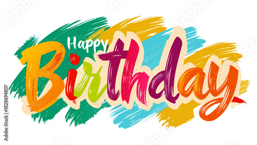 Colorful happy birthday text with vibrant brush strokes and a festive celebratory design