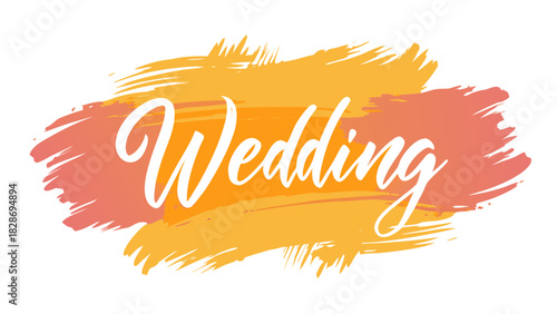 Wedding calligraphy text in white on a vibrant abstract watercolor brush stroke background