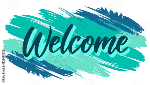 Welcome message written in cursive on a vibrant teal and blue abstract brush stroke background