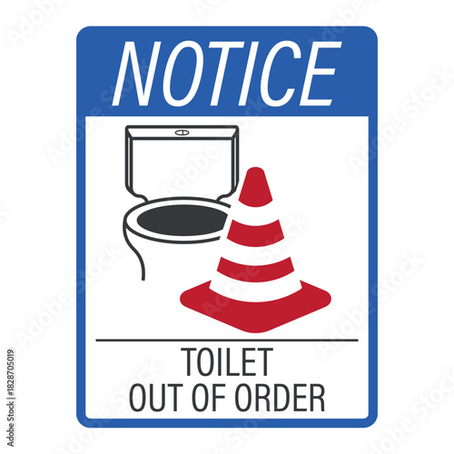 Isolated notice sign con toilet or restroom and red cone, showing bathroom temporary out of order or service warning.