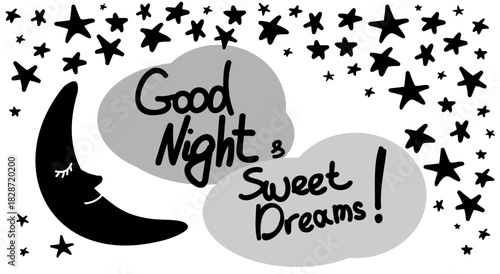 Simple good night and sweet dreams greeting. Handwritten good night wish banner in black and white colors. Black crescent moon and stars.