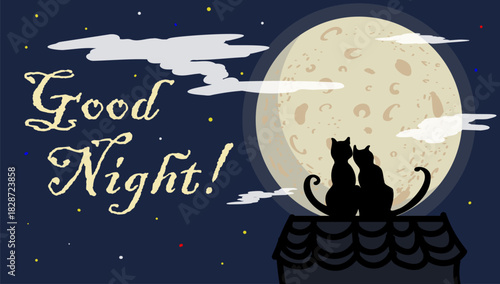 Romantic good night wish with the moon and two black cats.