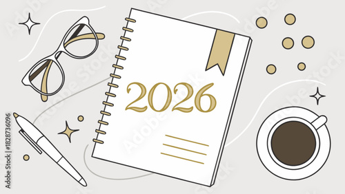 2026 business planner and stationery flat lay illustration. minimalist desk setup with coffee, pen, and glasses for future goal setting and organization.