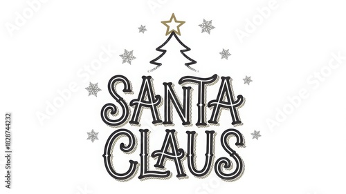 Hand drawn typography design featuring the text santa claus with a stylized christmas tree and star above isolated on white background