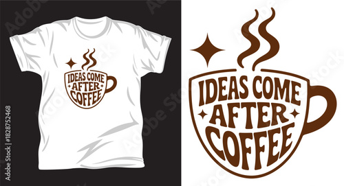 Coffee graphic vector t-shirt design print.