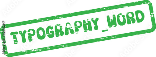 Distressed green typography word stamp ideal for graphic design and lettering project elements