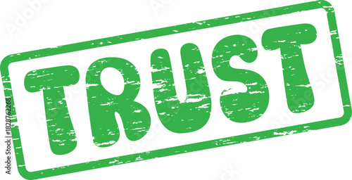 Grungy green TRUST word stamp with distressed texture conveying reliability and confidence concepts