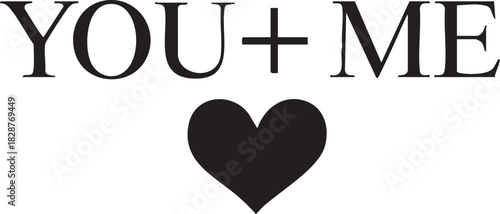 YOU PLUS ME Heart Vector Illustration Typography Relationship Love Couple Valentine's Day Graphic Design Element