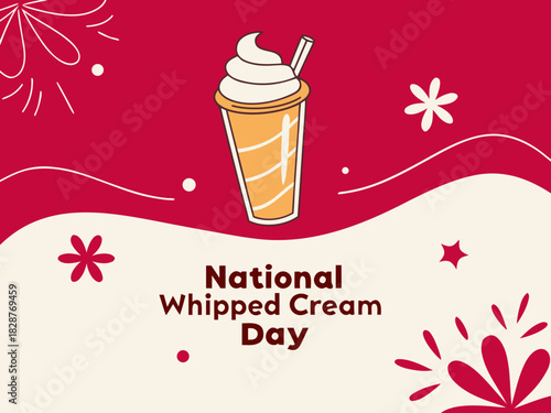 Celebrate National Whipped Cream Day with a Delicious Treat A Festive and Fun Holiday Illustration cheerful illustration