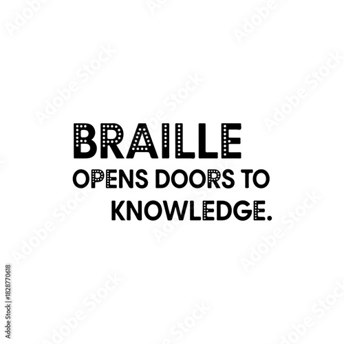 Braille opens doors to knowledge