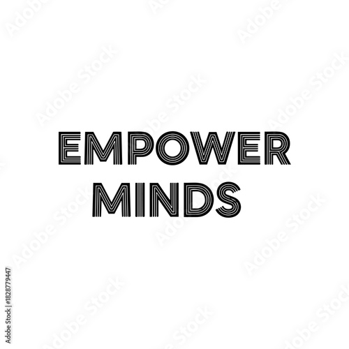 Empower minds text