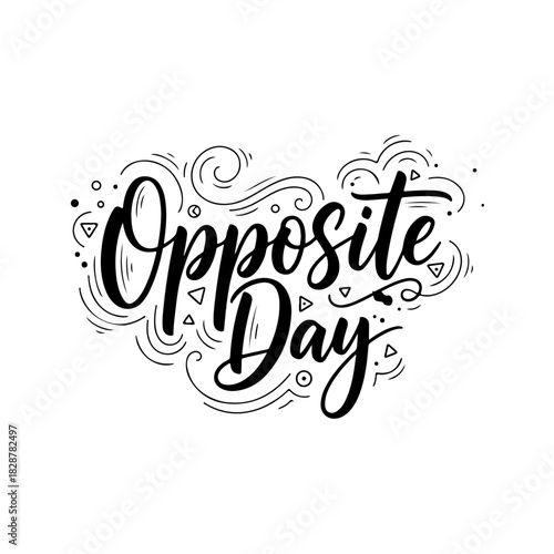 Opposite day calligraphy