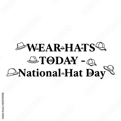 Wear hats today - national hat day