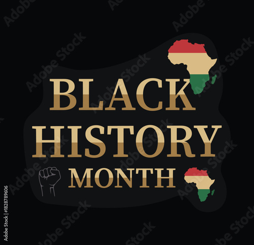 Black History Month Gold Text, Pan-African Flag Map, and Power Fist Symbol