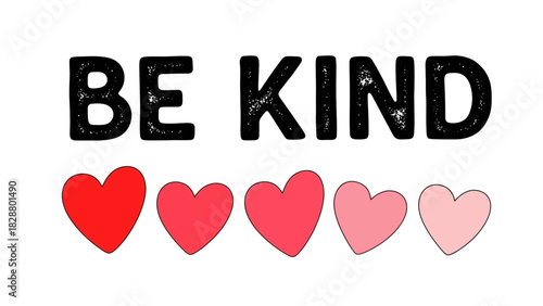 Spread kindness A charming design showcasing hearts and the phrase 'Be Kind' to promote positivity