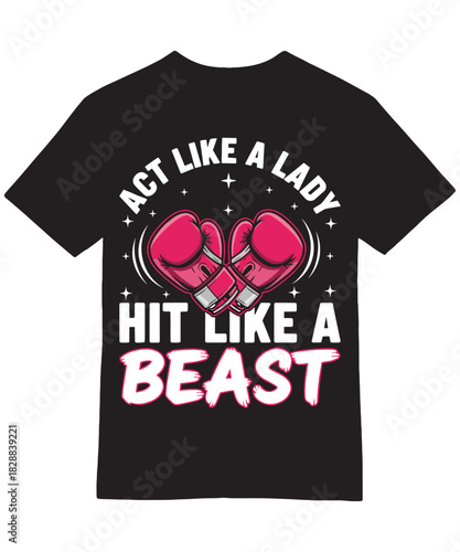 Lady Hit Like Beast Boxing Gloves Quote