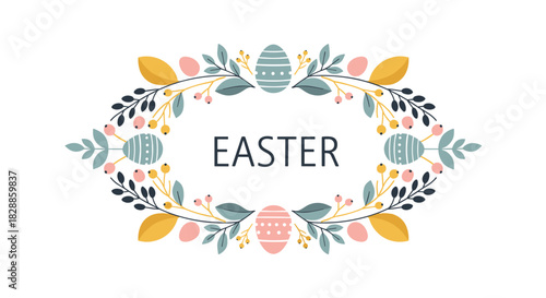 Decorative easter greeting card with a floral wreath of painted eggs, delicate leaves, and colorful berries in a flat, elegant scandinavian-inspired design