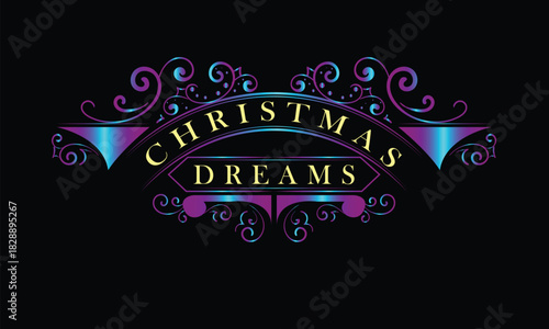 CHRISTMAS DREAMS lettering custom style design