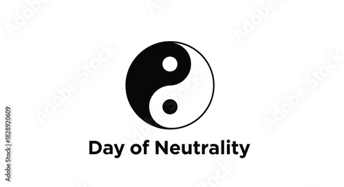 Black and white yin yang symbol representing balance and neutrality with the text day of neutrality isolated on white background
