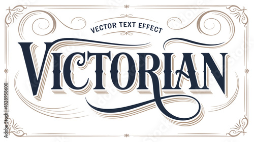 Victorian editable text effect featuring ornate vintage lettering, elegant decorative style, classic typography design, perfect for retro branding, poster titles, creative layouts, historical themes, 