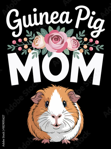 A cute graphic featuring a cartoon guinea pig under the text 'Guinea Pig Mom'