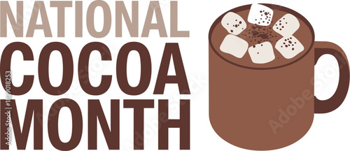National Cocoa Month celebration graphic with a mug of hot chocolate topped with fluffy marshmallows, promoting winter warmth, drinks, and comfort food