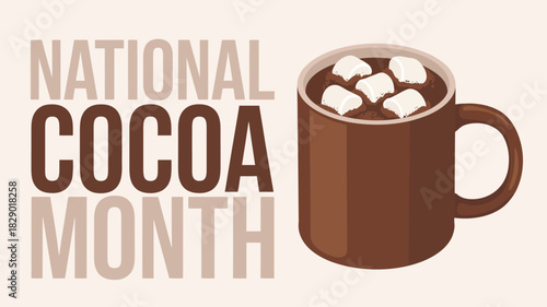 National Cocoa Month celebration graphic with a mug of hot chocolate topped with fluffy marshmallows, promoting winter warmth, drinks, and comfort food
