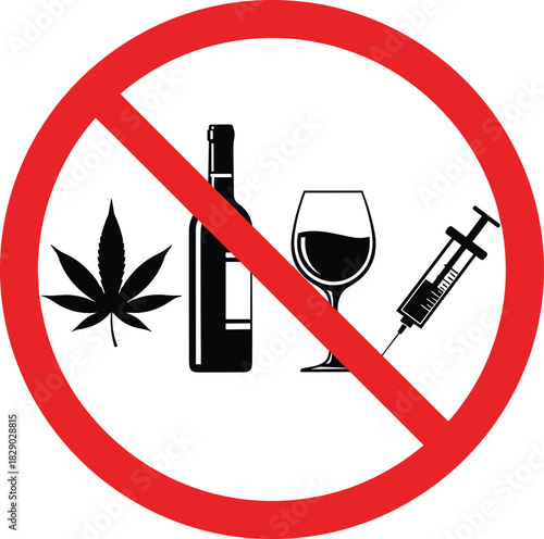 Prohibition Sign Forbidding Alcohol Drugs and Marijuana with Bottle Glass Syringe and Cannabis Leaf Vector Illustration
