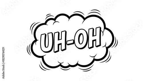 Uh Oh Comic Book Speech Bubble.