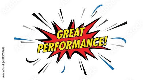 Great Performance Comic Burst: Celebrating Success and Achievement.
