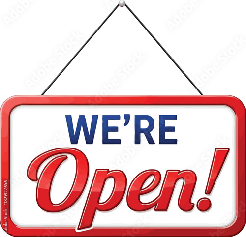 We're open signboard isolated on white background. business reopening announcement