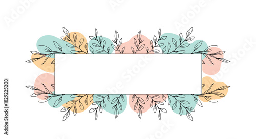 Simple rectangular frame bordered by delicate hand-drawn leaves and soft pastel abstract shapes, perfect for text or invitations.