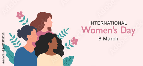 Women's day. March 8. Different women of cultures and skin colors together. Feminism. Gender equality and women empowerment vector banner
