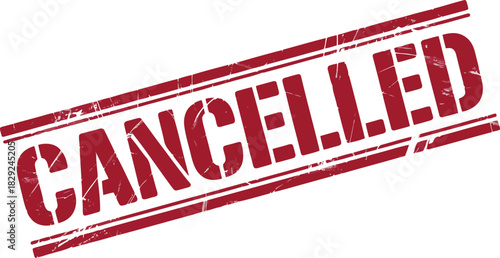 Clear red grunge effect rubber stamp indicating a cancelled status diagonally placed on a white surface